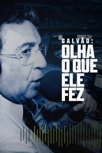 Galvão: Olha o Que Ele Fez (2023)