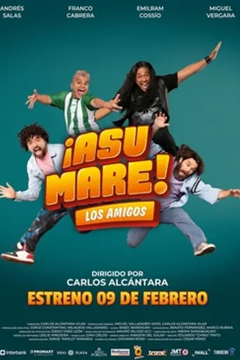 ¡Asu mare! Los amigos (2023)