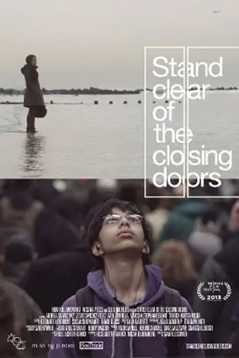 Stand Clear of the Closing Doors (2013)