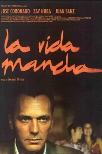 La vida mancha (2003)