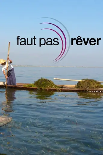 Faut pas rêver (2018)