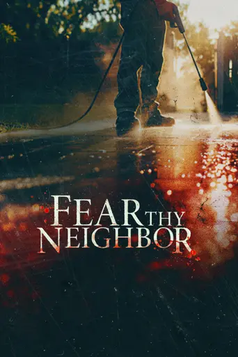 Fear Thy Neighbor (2014)