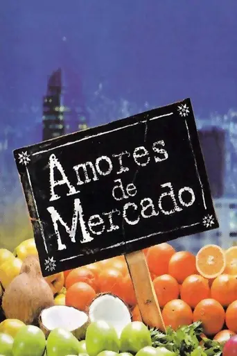 Amores de Mercado (2001)