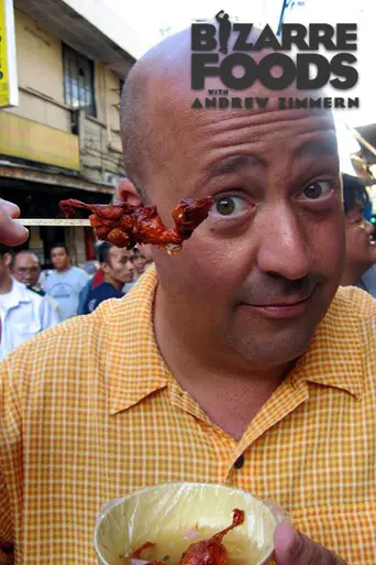 Bizarre Foods with Andrew Zimmern (2006)
