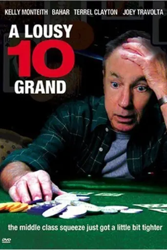 A Lousy Ten Grand (2004)