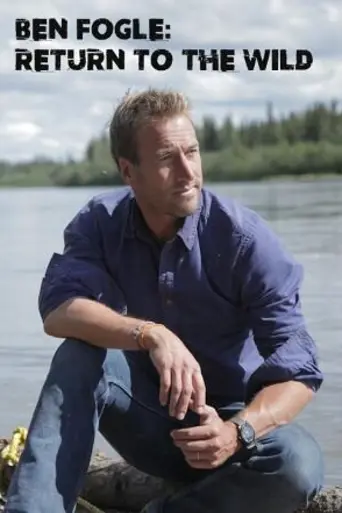 Ben Fogle: Return to the Wild (2017)