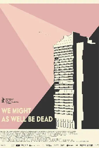 We Might as Well Be Dead (2022)