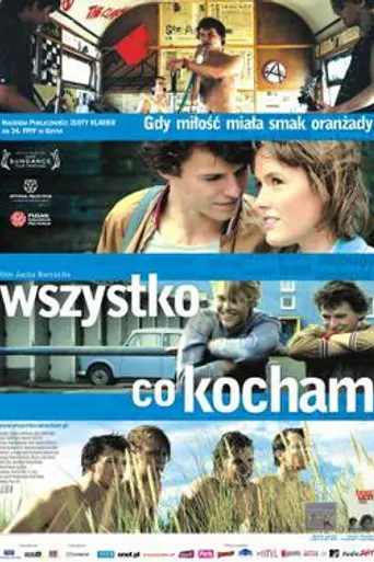All That I Love (2009)