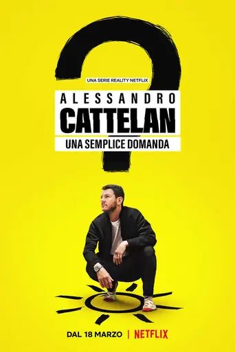 Alessandro Cattelan: One Simple Question (2022)