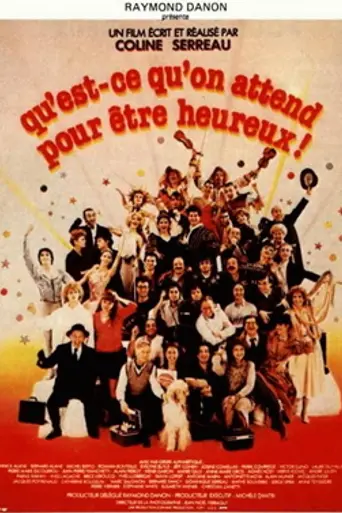 Qu'est-ce qu'on attend pour être heureux! (1982)