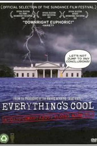 Everything's Cool (2007)