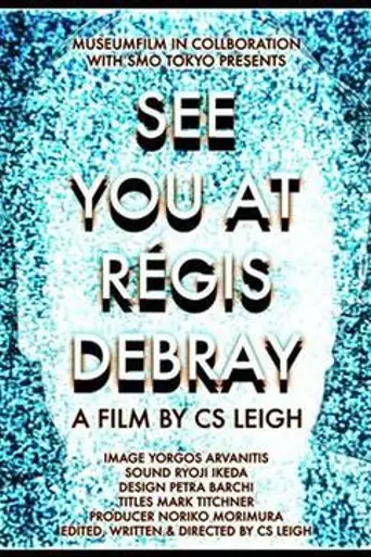 See You at Regis Debray (2005)