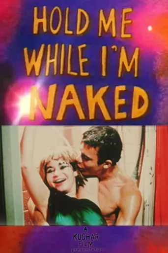 Hold Me While I'm Naked (1966)