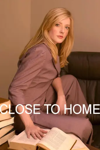 Close to Home (2005)