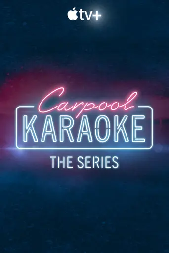 Carpool Karaoke: The Series (2017)