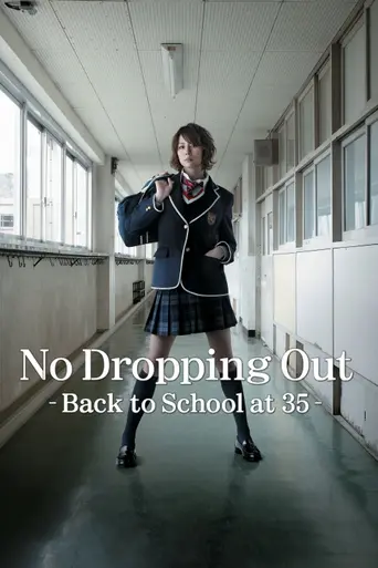 No Dropping Out: Back to School at 35 (2013)