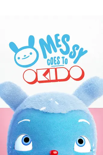 Messy Goes to Okido (2015)