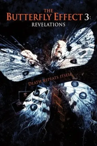 The Butterfly Effect 3: Revelations (2009)