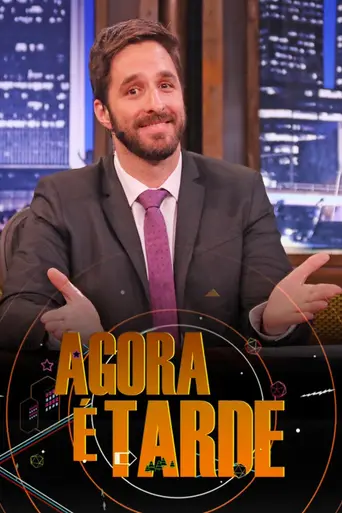 Agora É Tarde (2011)