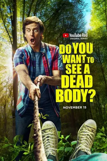 Do You Want To See a Dead Body? (2017)