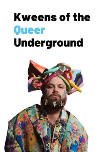 Kweens of the Queer Underground (2023)
