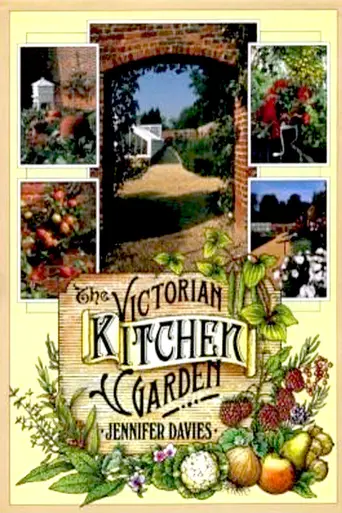 The Victorian Kitchen Garden (1987)