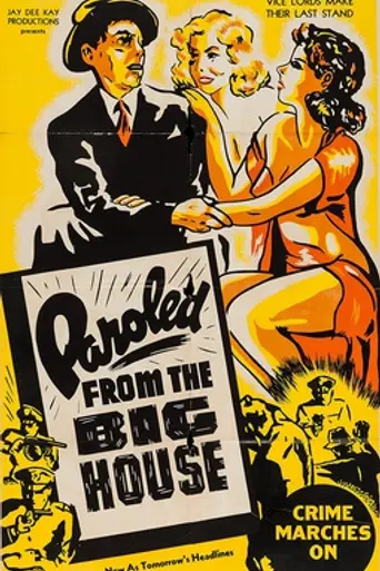 Paroled from the Big House
