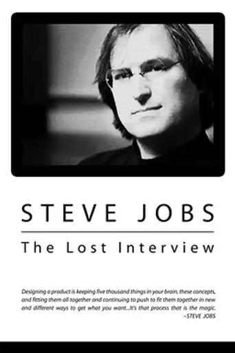 Steve Jobs: The Lost Interview (2012)