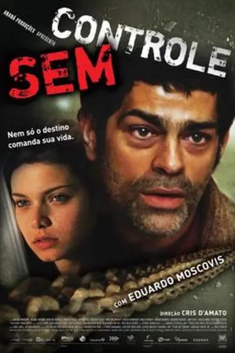 Sem Controle (2007)