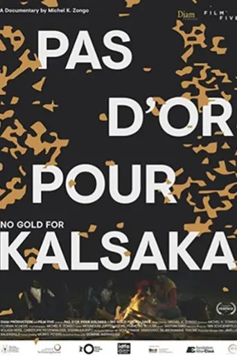 No Gold for Kalsaka (2019)