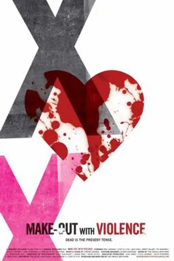 Make-out with Violence (2008)