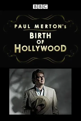 Paul Merton's Birth of Hollywood (2011)