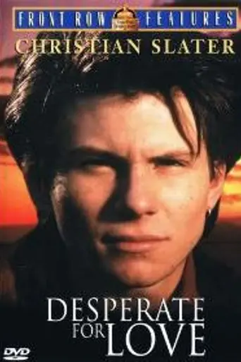 Desperate for Love (1989)