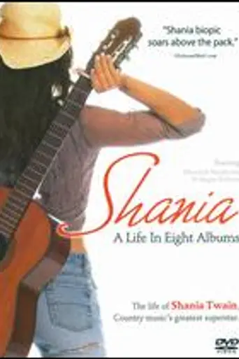 Shania: A Life in Eight Albums (2005)