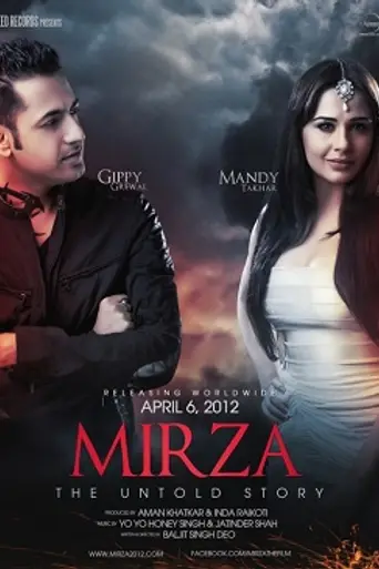 Mirza – The Untold Story (2012)