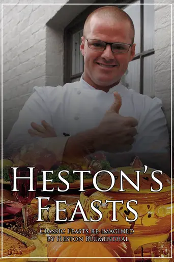 Heston's Feasts (2009)