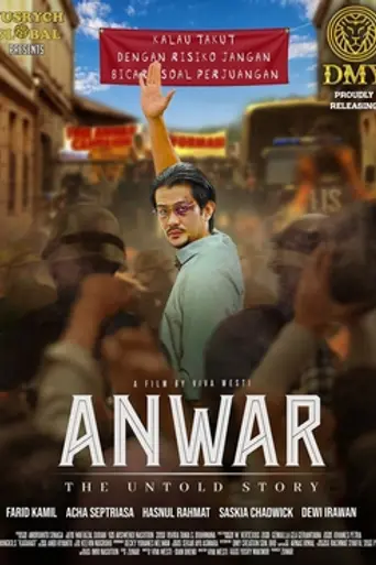 Anwar: The Untold Story (2023)