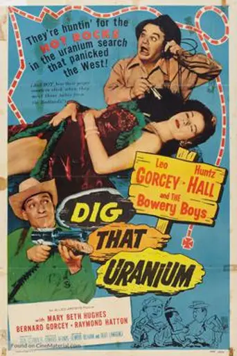 Dig That Uranium (1956)