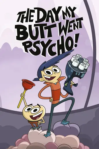The Day My Butt Went Psycho! (2013)