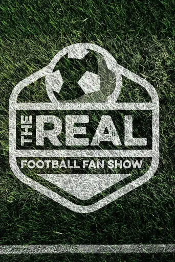 The Real Football Fan Show (2018)