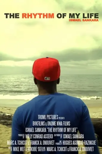 The Rhythm of My Life: Ismael Sankara (2011)