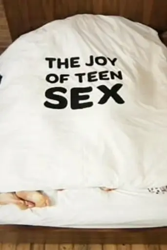The Joy of Teen Sex (2011)