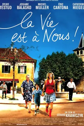 La vie est à nous ! (2005)