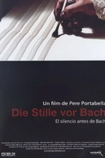 El silencio antes de Bach (2007)