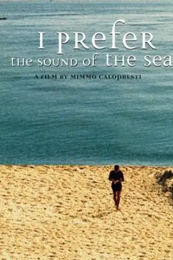 I Prefer the Sound of the Sea (2000)