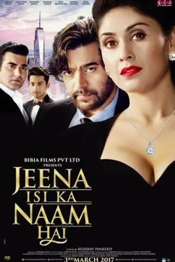 Jeena isi Ka Naam Hai (2017)