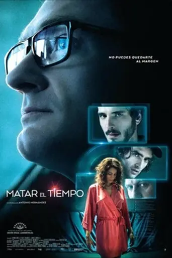 Matar el tiempo (2015)