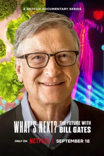 What's Next? The Future with Bill Gates (2024)