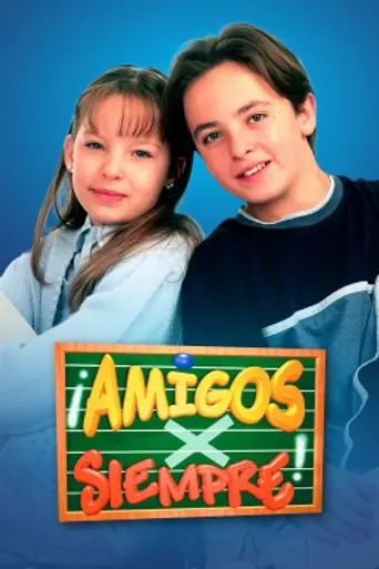 Amigos x siempre (2000)