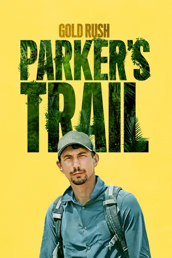 Gold Rush: Parker's Trail (2017)